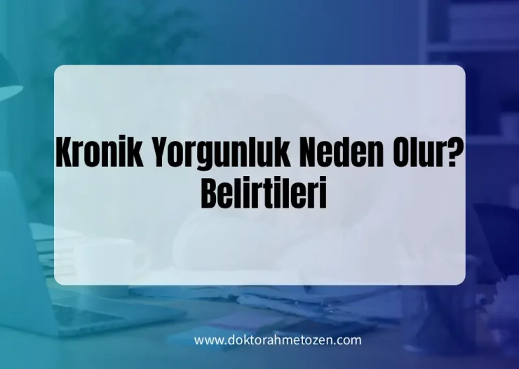 Kronik Yorgunluk Neden Olur?