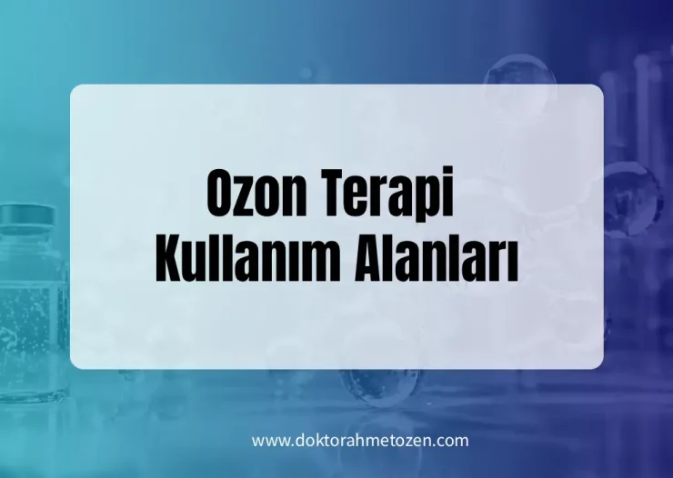 Ozon Terapi Kullanım Alanları